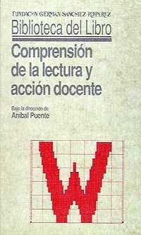 COMPRENSIÓN DE LA LECTURA Y ACCIÓN DOCENTE | 9788486168568