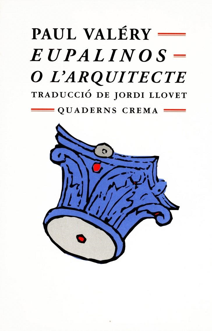 EUPALINOS O L'ARQUITECTE | 9788485704262 | VALÉRY, PAUL