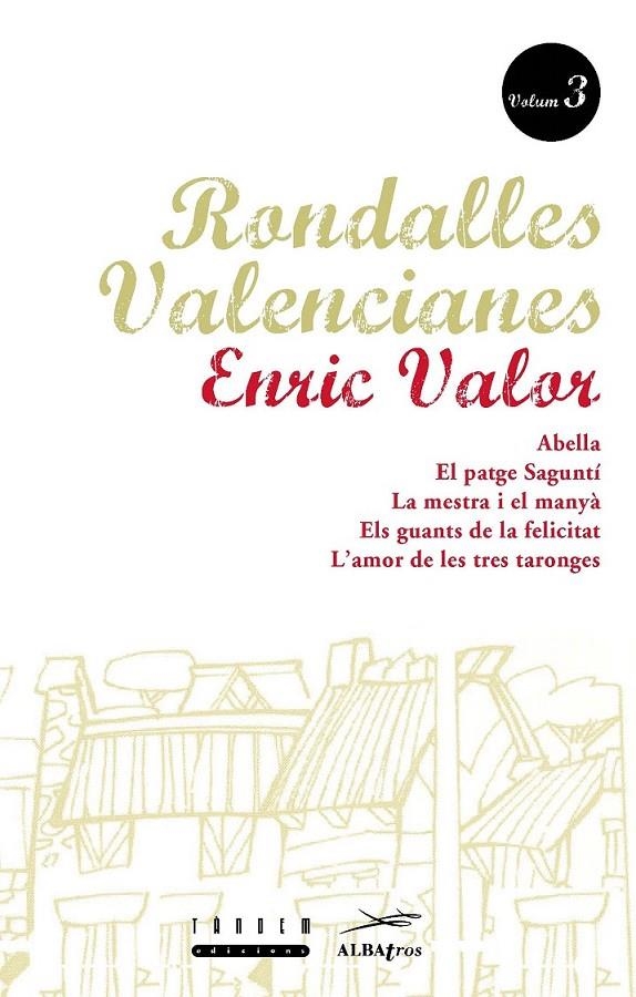 RONDALLES VALENCIANES. VOLUM 3 | 9788487693854 | VALOR VIVES, ENRIC/SERRANO LLÀCER, ROSA