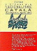 HISTÒRIA DEL NACIONALISME CATALÀ. DELS ORÍGENS AL NOSTRE TEMPS | 9788439324652 | BALCELLS , ALBERT