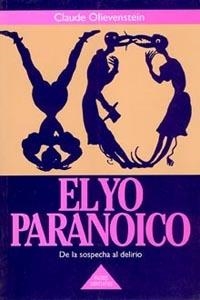 EL YO PARANOICO | 9788475099569 | CLAUDE OLIEVENSTEIN