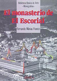 EL MONASTERIO DE EL ESCORIAL | 9788420740348 | MARÍAS FRANCO, FERNANDO