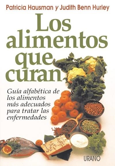 LOS ALIMENTOS QUE CURAN | 9788479530518 | BENN-HURLEY, JUDITH/HAUSMAN, PATRICIA