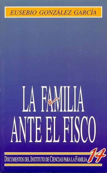 LA FAMILIA ANTE EL FISCO | 9788432130311 | GONZÁLEZ GARCÍA, EUSEBIO