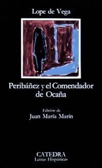 PERIBÁÑEZ Y EL COMENDADOR DE OCAÑA | 9788437601700 | VEGA, LOPE DE