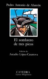 EL SOMBRERO DE TRES PICOS | 9788437600215 | ALARCÓN ARIZA, PEDRO ANTONIO DE