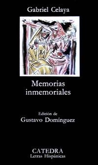 MEMORIAS INMEMORIALES | 9788437602400 | CELAYA, GABRIEL