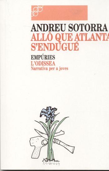 ALLÒ QUE ATLANTA S'ENDUGUÉ | 9788475963709 | ANDREU SOTORRA