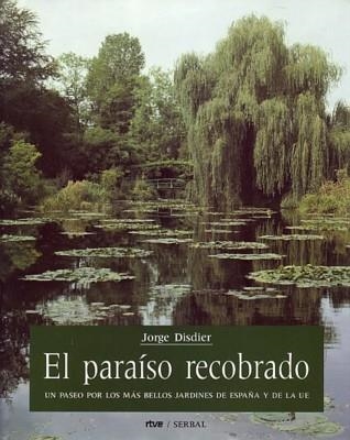 EL PARAÍSO RECOBRADO | 9788476281031 | DISDIER, JORGE