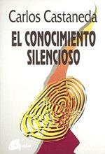 CONOCIMIENTO SILENCIOSO, EL | 9788488242105 | CASTANEDA, CARLOS