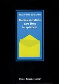 MEDIOS NARRATIVOS PARA FINES TERAPÉUTICOS | 9788475099255 | DAVID EPSTON