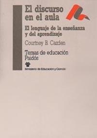 EL DISCURSO EN EL AULA | 9788475096995 | COURTNEY CAZDEN