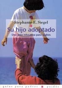 SU HIJO ADOPTADO | 9788475097428 | STEPHANIE E. SIEGEL