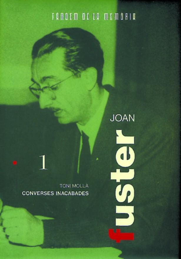 JOAN FUSTER. CONVERSES INACABADES | 9788487693731 | MOLLÀ ORTS, ANTONI