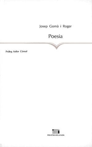 POESIA | 9788479351908 | GOMÀ I ROGER, JOSEP