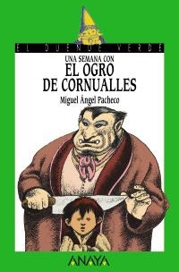 62. UNA SEMANA CON EL OGRO DE CORNUALLES | 9788420756653 | PACHECO, MIGUEL ÁNGEL