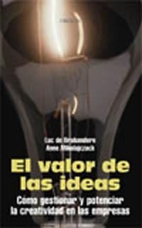 EL VALOR DE LAS IDEAS | 9788420743882 | DE BRABANDERE, LUC/MIKOLAJCZACK, ANNE