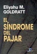 EL SÍNDROME DEL PAJAR | 9788479781293 | GOLDRATT, ELIYAHU M.