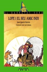 26. LOPE I EL SEU AMIC INDI | 9788420734385 | HERRERA, JUAN IGNACIO