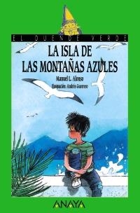 51. LA ISLA DE LAS MONTAÑAS AZULES | 9788420744773 | ALONSO, MANUEL L.