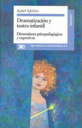 DRAMATIZACIÓN Y TEATRO INFANTIL | 9788432308321 | TEJERINA LOBO, ISABEL