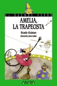 61. AMELIA, LA TRAPECISTA | 9788420749457 | ALCÁNTARA, RICARDO