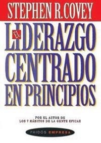 EL LIDERAZGO CENTRADO EN PRINCIPIOS | 9788475099224 | STEPHEN R. COVEY