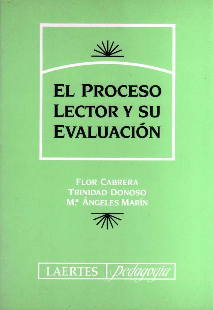 PROCESO LECTOR Y SU EVALUACIÓN, EL | 9788475842592 | CABRERA RODRÍGUEZ, FLOR/DONOSO VÁZQUEZ, TRINIDAD/MARÍN GRACIA, Mª ÁNGELES