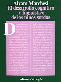 EL DESARROLLO COGNITIVO Y LINGÜÍSTICO DE LOS NIÑOS SORDOS | 9788420665177 | MARCHESI, ÁLVARO