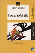 SOTA EL VOLCÀ LILA | 9788421811986 | GÒRRIZ, JOSEP