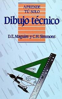 DIBUJO TÉCNICO | 9788436804461 | MAGUIRE, DENNIS/SIMMONS, COLIN