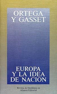 EUROPA Y LA IDEA DE NACIÓN | 9788420641263 | ORTEGA Y GASSET, JOSÉ