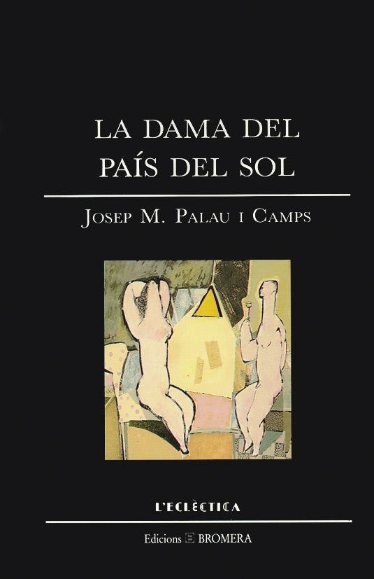 LA DAMA DEL PAÍS DEL SOL | 9788476600375 | JOSEP MARIA PALAU I CAMPS