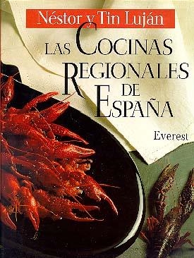 LAS COCINAS REGIONALES DE ESPAÑA | 9788424121990 | NÉSTOR LUJÁN/TIN LUJÁN