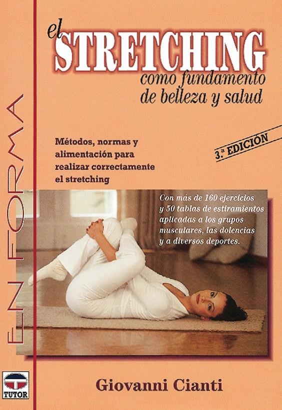 EL STRETCHING COMO FUNDAMENTO DE BELLEZA Y SALUD | 9788479021030 | CIANTI, GIOVANNI