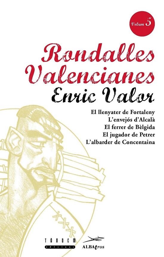 RONDALLES VALENCIANES. VOLUM 5 | 9788481310016 | VALOR VIVES, ENRIC/SERRANO LLÀCER, ROSA