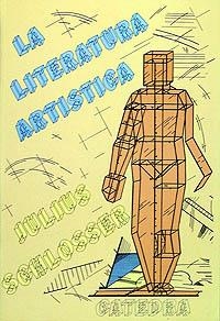 LA LITERATURA ARTÍSTICA | 9788437600826 | SCHLOSSER, JULIUS