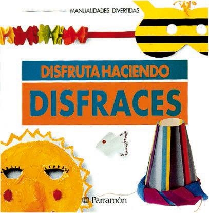 DISFRUTA HACIENDO DISFRACES | 9788434218482