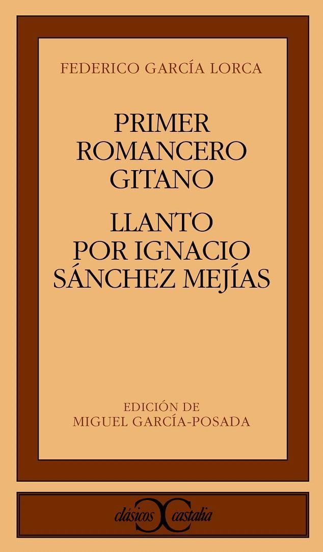 PRIMER ROMANCERO GITANO. LLANTO POR IGNACIO SÁNCHEZ MEJÍAS | 9788470395215 | GARCÍA LORCA, FEDERICO