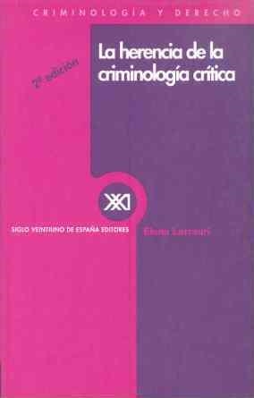 LA HERENCIA DE LA CRIMINOLOGÍA CRÍTICA | 9788432307294 | LARRAURI, ELENA