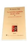 LA NOVELA ESPAÑOLA DESDE 1939 | 9788479541965 | GARCÍA VIÑÓ, MANUEL