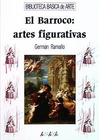 EL BARROCO: ARTES FIGURATIVAS | 9788420757650 | RAMALLO, GERMÁN