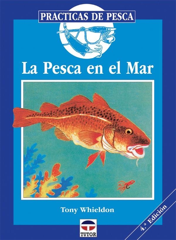 LA PESCA EN EL MAR | 9788479021191 | WHIELDON, TONY