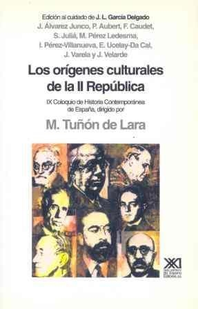 ORÍGENES CULTURALES DE LA II REPÚBLICA | 9788432307942 | ÁLVAREZ JUNCO, JOSÉ/AUBERT, P.