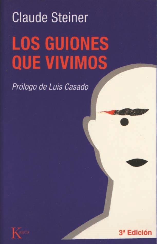 LOS GUIONES QUE VIVIMOS | 9788472452350 | STEINER, CLAUDE