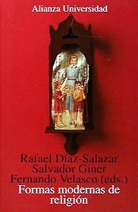 FORMAS MODERNAS DE RELIGIÓN | 9788420627830 | DÍAZ-SALAZAR, RAFAEL/GINER, SALVADOR/VELASCO, FERNANDO