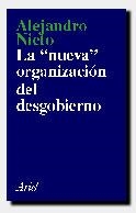 LA NUEVA ORGANIZACIÓN DEL DESGOBIERNO | 9788434411647 | ALEJANDRO NIETO