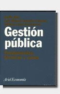 GESTIÓN PÚBLICA | 9788434421257 | EMILIO ALBI/JOSÉ MANUEL GONZÁLEZ-PÁRAMO MARTÍNEZ/GUILLEM LÓPEZ CASASNOVAS