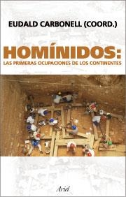 HOMÍNIDOS: LAS PRIMERAS OCUPACIONES DE LOS CONTINENTES | 9788434467897 | EUDALD CARBONELL