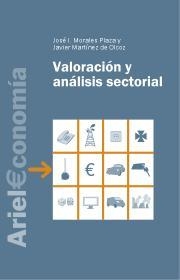 ANÁLISIS Y VALORACIÓN SECTORIAL | 9788434445314 | JAVIER MARTÍNEZ DE OLCOZ/JOSÉ IGNACIO MORALES PLAZA